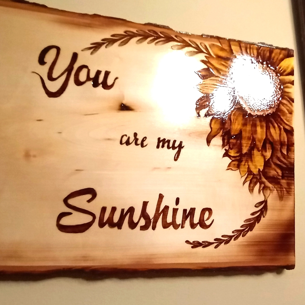 Sign! You are my sun, pyrography on wood.